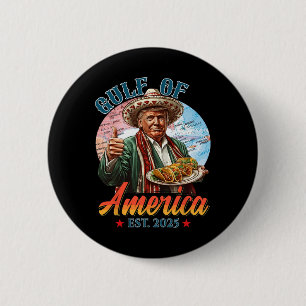 Funny Trump Gulf Of Us America 2025 Funny Graphic 6 Cm Round Badge