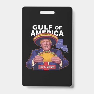 Funny Trump Gulf Of Us America 2025 Trump ID Badge