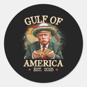 Funny Trump Gulf Of Us America 2025 Trump Merchand Classic Round Sticker