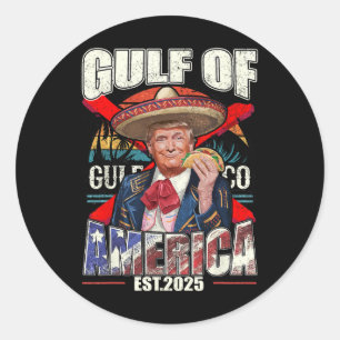 Funny Trump Gulf Of Us America 2025 Trump Merchand Classic Round Sticker