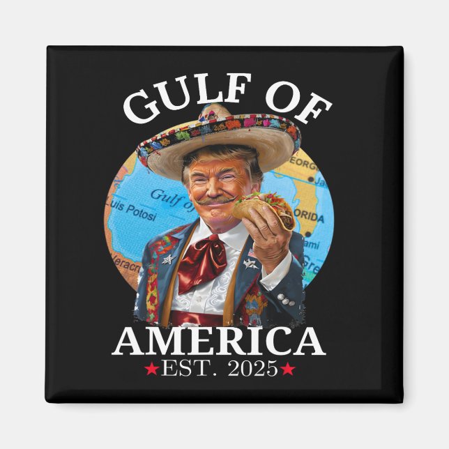 Funny Trump Gulf Of Us America 2025 Trump Merchand Magnet (Front)
