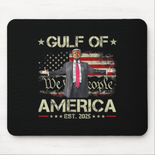 Funny Trump Gulf Of Us America Est 2025 Usa Americ Mouse Pad