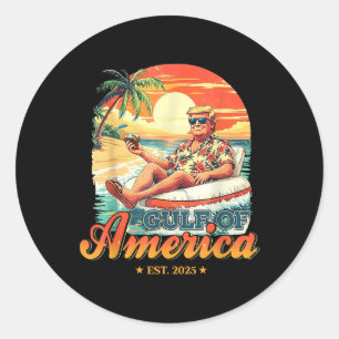 Funny Trump Gulf Of Usa America Est 2025  Classic Round Sticker