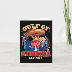 Funny Trump Gulf Of Usa America Est 2025 Gulf Of M Card