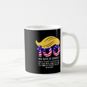 Funny Trump Hair 100 Days Of School Coffee Mug