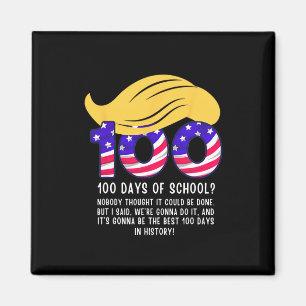 Funny Trump Hair 100 Days Of School  Magnet