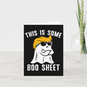 Funny Trump Halloween This Is Some Boo Sheet Card