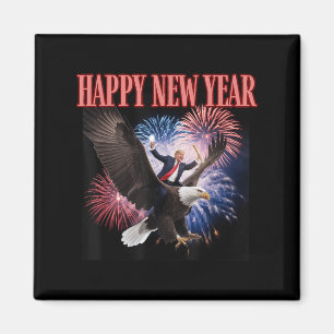 Funny Trump Happy New Year 2025 We Made History Do Magnet