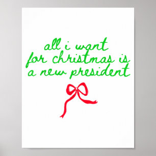 Funny Trump Humor All I Want For Christmas Is New Poster