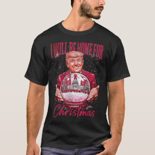 Funny Trump Ill Be Home For Christmas Disco Ball T-Shirt
