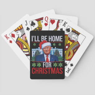 Funny Trump I'll Be Home for Christmas Ugly Playing Cards
