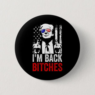 Funny Trump I'm Back Es Take Ameircan Great Again 6 Cm Round Badge