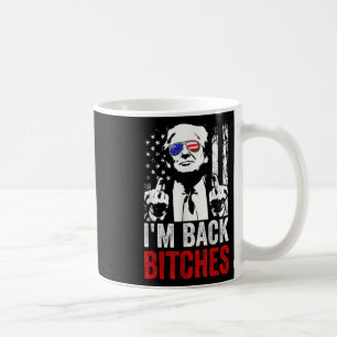 Funny Trump Im Back Es Take Ameircan Great Again  Coffee Mug
