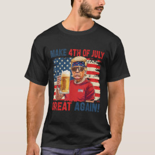 Funny Trump Independence Day Make 4th Of July Grea T-Shirt