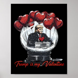 Funny Trump Is My Valentine Ugly Sweaters Trump Va Poster