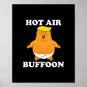Funny Trump Lloon Hot Air Buffoon  Poster