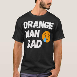 Funny Trump Lost 2020 Election Orange Man Sad  T-Shirt