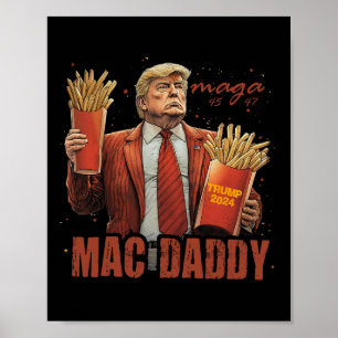 Funny Trump Mac Daddy Tee Poster