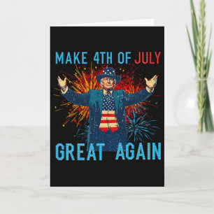 Funny Trump Make 4th Of July Great Again Firework  Card