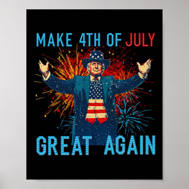 Funny Trump Make 4th Of July Great Again Firework  Poster (Front)