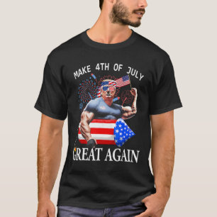 Funny Trump Make 4th Of July Great Again Trump T-Shirt