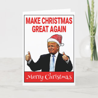 Funny Trump Make Christmas Great Again Holiday Card