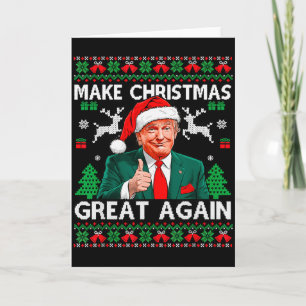 Funny Trump Make Christmas Great Again Ugly Sweate Card