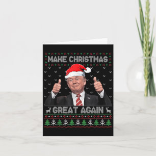 Funny Trump Make Christmas Great Again Ugly Sweate Card