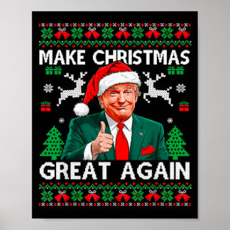Funny Trump Make Christmas Great Again Ugly Sweate Poster