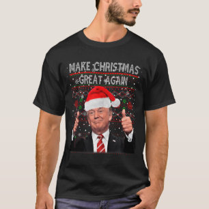 Funny Trump Make Christmas Great Again Ugly Sweate T-Shirt