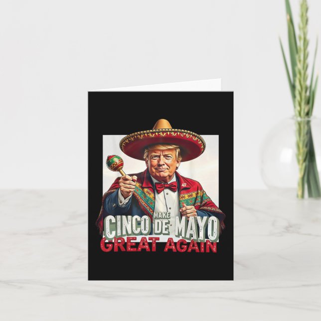Funny Trump Make Cinco De Mayo Great Again  Card (Front)