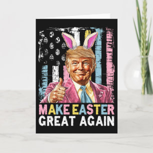 Funny Trump Make Easter Great Again Bunny Hunt Egg Card