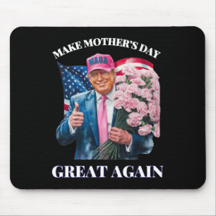 Funny Trump Make Mother's Day Great Again Flower U Mouse Pad