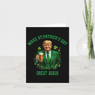 Funny Trump Make St Patricks Day Great Again 2025  Card