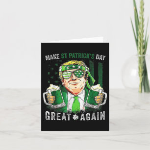 Funny Trump Make St Patricks Day Great Again 2025  Card
