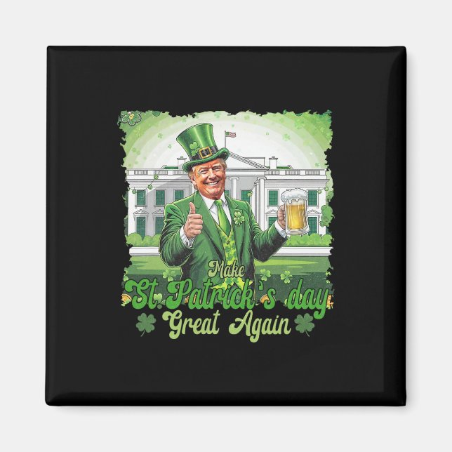 Funny Trump Make St Patrick's Day Great Again Iris Magnet (Front)