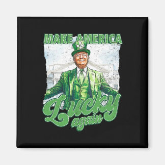 Funny Trump Make St Patrick's Day Great Again Iris Magnet