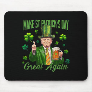 Funny Trump Make St Patrick's Day Great Again Iris Mouse Pad