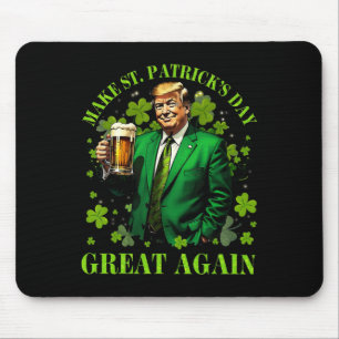 Funny Trump Make St Patrick's Day Great Again Iris Mouse Pad