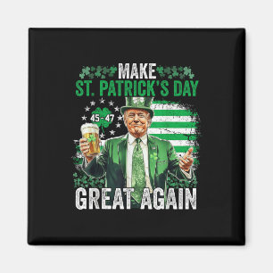Funny Trump Make St Patricks Day Great Again Irish Magnet