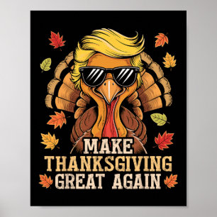 Funny Trump Make Thanksgiving Great Again Turkey D Poster