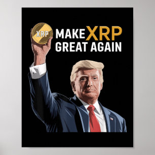 Funny Trump Make Xrp Great Again Xrp Crypto Poster
