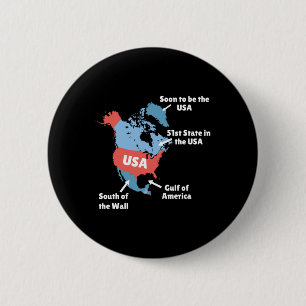 Funny Trump Map Of Usa - Canada, Greenland, Gulf O 6 Cm Round Badge