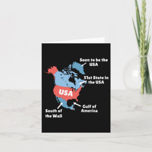 Funny Trump Map Of Usa - Canada, Greenland, Gulf O Card