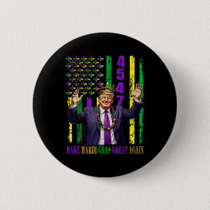Funny Trump Mardi Gras Make Mardi Gras Great 6 Cm Round Badge