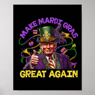 Funny Trump Mardi Gras Make Mardi Gras Great Again Poster