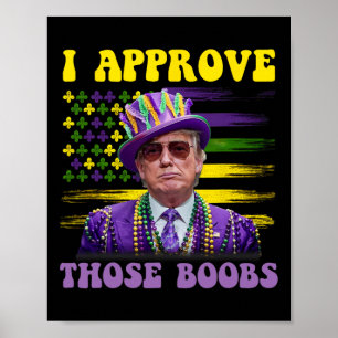 Funny Trump Mardi Gras Usa I Approve Those 2  Poster