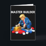 Funny Trump Master Builder Building Blocks Gift  Card<br><div class="desc">Funny Trump Master Builder Building Blocks Gift</div>