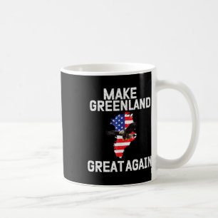 Funny Trump Meme Trump Greenland Make Greenland Gr Coffee Mug