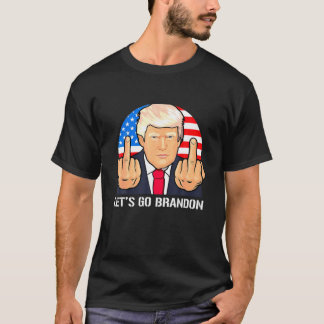 Funny Trump Middle Finger Biden Lets Go Bran.Don U T-Shirt